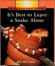 It's Best to Leave a Snake Alone (Rookie Read-About Science)