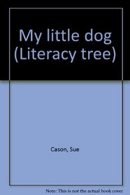 My little dog (Literacy tree)