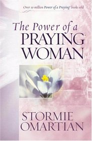The Power of a Praying Woman (Power of a Praying)