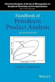 Handbook of Petroleum Product Analysis (Chemical Analysis: A Series of Monographs on Analytical Chemistry and Its Applications)
