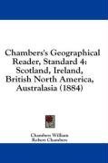 Chambers's Geographical Reader, Standard 4: Scotland, Ireland, British North America, Australasia (1884)