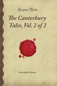 The Canterbury Tales, Vol. 2 of 2 (Forgotten Books)