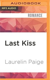 Last Kiss (A First and Last Novel)