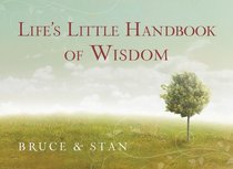 Life's Little Handbook Of Wisdom (Life's Little Book Of Wisdom)