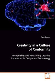 Creativity in a Culture of Conformity: Recognising and Rewarding Creative Endeavour in  Design and Technology