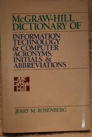 McGraw-Hill Dictionary of Information Technology and Computer Acronyms, Initials, and Abbreviations