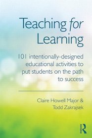 Teaching for Learning: Learning-Driven Instructional Designs and Methods