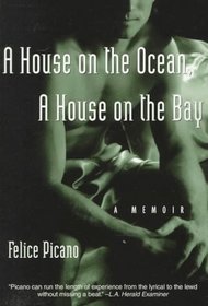 A House on the Ocean, a House on the Bay: A Memoir