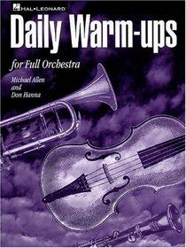 Daily Warm-Ups For Full Orchestra
