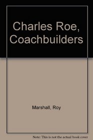 Charles Roe, Coachbuilders