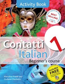 Contatti 1 Italian Beginner's Course 3rd edition: Activity Book