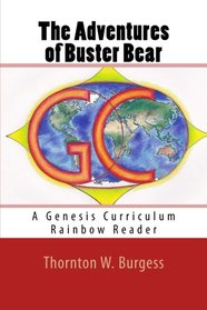 The Adventures of Buster Bear: A Genesis Curriculum Rainbow Reader (Red Series) (Volume 6)