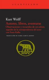 Autores, libros, aventuras / Authors, books, adventures (Spanish Edition)