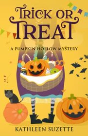 Trick or Treat: A Pumpkin Hollow Mystery