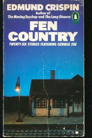 Fen Country: Twenty-Six Stories Featuring Gervase Fen