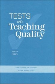 Tests and Teaching Quality: Interim Report (Compass Series)