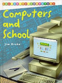 Log Onto Computers: Computers and School (Log on to Computers)