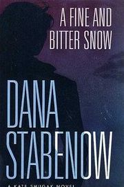 Fine and Bitter Snow (Kate Shugak Mysteries)