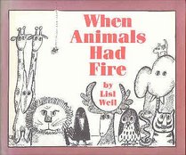 When Animals Had Fire