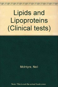 Lipids and Lipoproteins in Clinical Practice (Clinical tests)