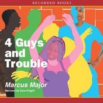 4 Guys and Trouble {Unabridged Audio}