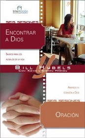 Encontrar a Dios/Oracion (Interacciones para grupos pequenos) (Spanish Edition)