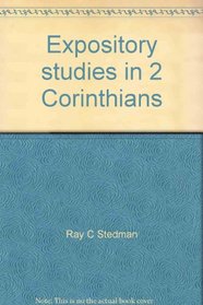 Expository studies in 2 Corinthians: Power out of weakness (A Discovery Bible study book)