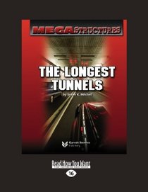 MEGA STRUCTURES: THE LONGEST TUNNELS