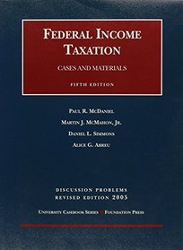 Discussion Problems to Federal Income Taxation 2005 (Unversity Casebook)
