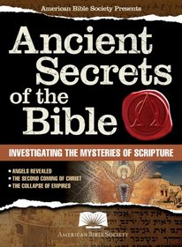 American Bible Society Ancient Secrets of the Bible