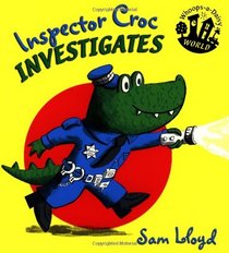 Inspector Croc Investigates (Whoops-a-daisy World)