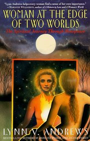 Woman at the Edge of Two Worlds: The Spiritual Journey of Menopause