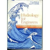 Hydrology for Engineers (McGraw-Hill Series in Water Resources  Environmental Engineering)