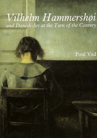 Vilhelm Hammershoi : and Danish Art at the Turn of the Century