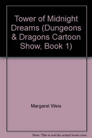 Tower of Midnight Dreams (Dungeons & Dragons Cartoon Show Book)