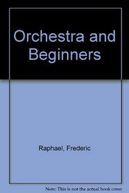 Orchestra and Beginners