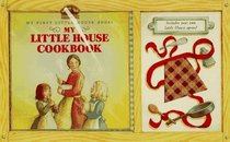 My Little House Cookbook & Apron (My First Little House Books)