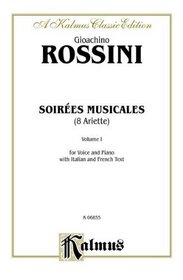Soirees Musicales (for Voice & Piano), Nos. 1-8 (Kalmus Edition)