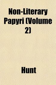 Non-Literary Papyri (Volume 2)