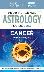 Your Personal Astrology Guide 2013 Cancer
