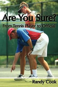 Are You Sure?: From Tennis Player to Official