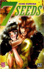 7 Seeds, Tome 5 (French Edition)