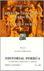 El retrato del artista adolescente. Gente de Dublin (SC390) (Sepan Cuantos / Know How Many) (Spanish Edition)