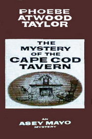 Mystery of the Cape Cod Tavern (Asey Mayo Cape Cod Mystery, Bk 4)