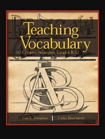 Teaching Vocabulary : 50 Creative Strategies, Grades  K-12