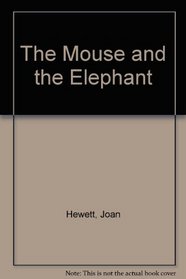 The Mouse and the Elephant