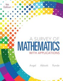Survey of Mathematics with Applications, A (9th Edition)