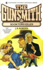 Boom Town Killer (The Gunsmith, No 62)