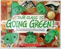 Our Class Is Going Green