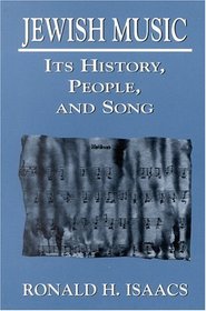 Jewish Music: Its History, People, and Song : Its History, People, and Song